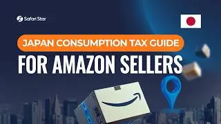 Japan JCT Guide for Amazon FBA Sellers | VAT Series Episode 5
