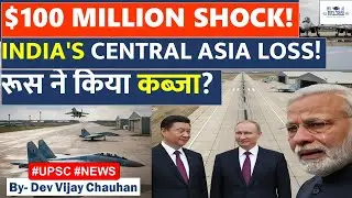 🚨 $100 Million Shock ! India's Central Asia Loss ! India OUT from Ayni Airbase! @DevVijayChauhan