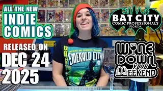 24 December 2025 Wine Down Your Weekend Comics Livestream!