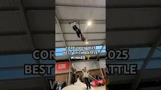 Core Open 2025 best trick battle winner! 🏆🛴 Charley Dyson #short #shortvideo #skatepark #sports