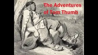 The Adventures of Tom Thumb (An English Fairy Tale)