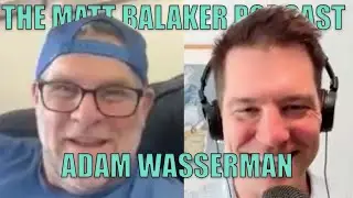 Adam Wasserman on Starting Comedy Clubs - The Matt Balaker Podcast