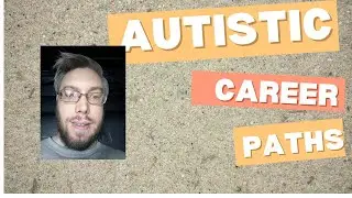 Autistic career paths: Career options people with autism love
