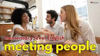 Learn English Through Dialogues | Meeting People for the First Time | English Speaking Practice