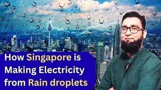Electricity From Rain Droplets? Singapore&rsquo;s Genius Plug Flow Invention!
