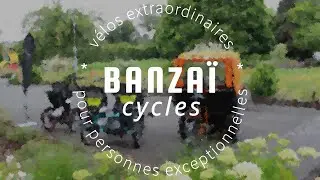 Banza&iuml; Cycles - V&eacute;los extraordinaires pour personnes exceptionnelles