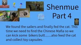 Now we need to find the Chinese  Mafia in Part 4 of our Shenmue live stream