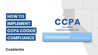 How to implement CCPA cookie compliance