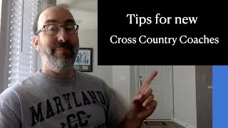 Tips for the new cross country coach (A video series for new XC coaches or coaches wanting insight)