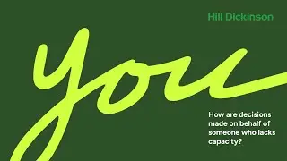 How are decisions made on behalf of someone who lacks capacity?