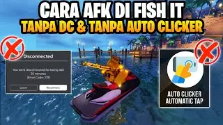 HOW TO AFK WITHOUT DC & WITHOUT AUTO CLICKER IN FISH IT ROBLOX - Tips & Tricks in the FISH IT ROB...