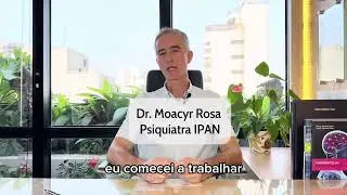 Dr. Moacyr Rosa Psiquiatra IPAN