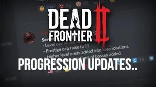 New Progression Update - Dead Frontier 2 Update
