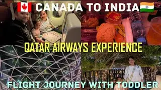 Canada To India Flight Journey | Qatar Airways From Toronto | এক বছর বাদে দেশে ফেরার আনন্দ!