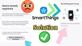 Device already registered | Device already registered SmartThings | Device already added problem