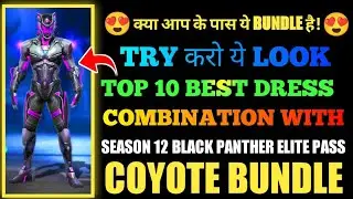 TOP 1 - SEASON 12 ELITE PASS DRESS COMBINATION - BEST DRESS COMBINATION WITH COYOTE BUNDLE FREEFIRE