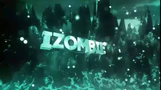 Nova Intro 02 | iZombie Alive