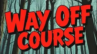 Teaser &ldquo;Way Off Course&rdquo; 2025 | Jerry M Thorpe&rsquo;s Next-Newest Thriller