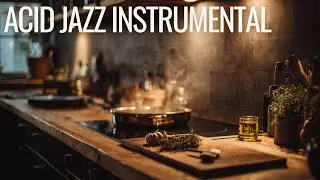 Acid Jazz Cooking Music &ndash; 100 Instrumental Tracks for Relaxed Kitchen Vibes