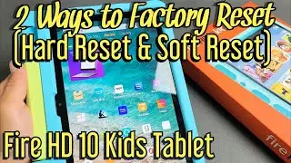 Детский планшет Fire HD 10: как сбросить настройки до заводских (2 способа &mdash; полный сброс и программный сброс)