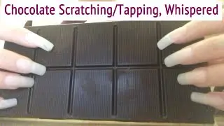 ASMR * Chocolate Scratching & Tapping * Long Nails * Fast Scratching * Whispering * ASMRVilla