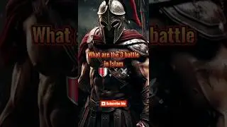 Name of Battles 💯⚔️( must watch) #battle #name #islamicstatus #religion