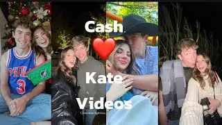 Cash + Kate cute videos compilation!!