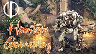 Overprime Howitzer Gameplay / Paragon Remake gameplay / Moba 2020 / No commentary.