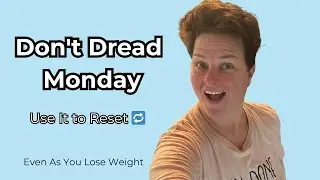New Week, New Chance: How to Use Monday to Reset & Recommit in Midlife- Day 2