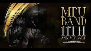 MFU BAND 11TH ANNIVERSARY FULL