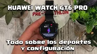 Huawei Watch GT6 PRO, Deportes y configuración al detalle!