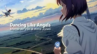 Marcel de Van & Anna Jones - Dancing Like Angels  ( Official Video )