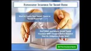 Vacant Home Insurance Policy