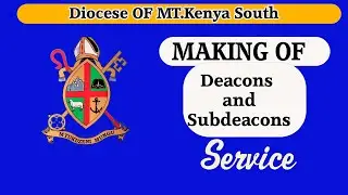 A.C.K St James Cathedral Kbu Making of Deacons and Subdeacons