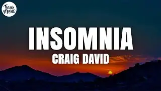 Craig David - Insomnia (Lyrics)