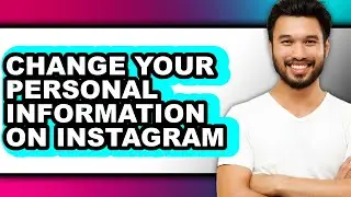 How to Change Your Personal Information on Instagram - Easy Guide