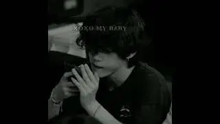 xoxo-my baby slowed reverb