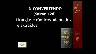 IN CONVERTENDO (Salmo 126)