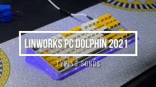 LINWORKS 2021 PC Dolphin Typing Sounds