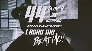 44 - Gloc-9 x Goodson Challenge #LAGAYMOBEATMO | Auda
