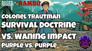 State of Survival: Colonel Trautman - Survival Doctrine vs. Waning Impact 
