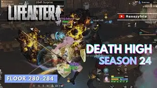 🗡Death High Floor 280 - 284 || Lifeafter Death High Season 24