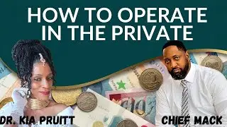 How to Live in the Private & Operate in Trust Outside Government Jurisdiction ~Chief Mack; Dr Pruitt