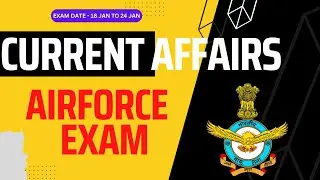 Airforce Exam के लिए Current Affairs के महत्वपूर्ण टॉपिक | पढ़े वही जो Exam के लिए महत्वपूर्ण हो |