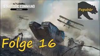 Strategic Command: World War I – Mittelmächte, Singleplayer, Deutsch, Let's Play #16