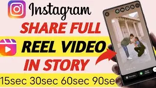How To Share Full Reels Video on instagram story | New Update | How To Put Full Reel In Story 2022