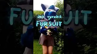 JAK VYROBIT FURSUIT? Part 0 xd #edit #fursuit #funny #costume