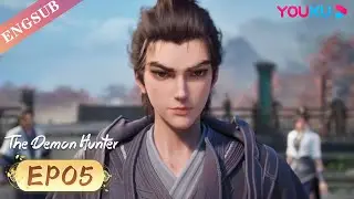 【The Demon Hunter】EP05 | The future belongs to you! | Chinese Ancient Anime | YOUKU ANIMATION