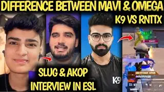 SLUG REPLY ON DIFFERENCE BETWEEN MAVI & OMEGA IGLING ? 😱 K9 VS RNTTX IN ESL 🤯 SLUG INTERVIEW 🫡
