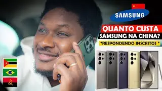🔴Não Compre SAMSUNG 24 ULTRA da China para Moçambique sem Ver ISSO Primeiro! 🇲🇿 🇧🇷